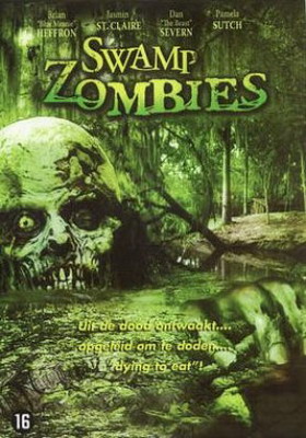 Зомби из болота / Swamp Zombies!!! (2005) смотреть онлайн