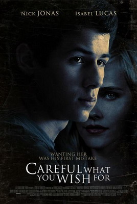 Осторожнее с желаниями / Careful What You Wish For (2014) смотреть онлайн