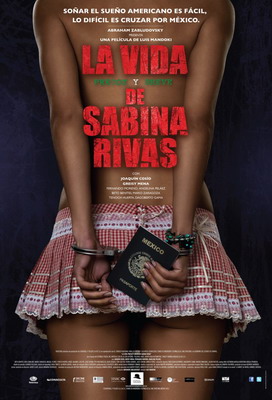 Ранние и короткие годы Сабины Ривас / La vida precoz y breve de Sabina Rivas (2012) смотреть онлайн